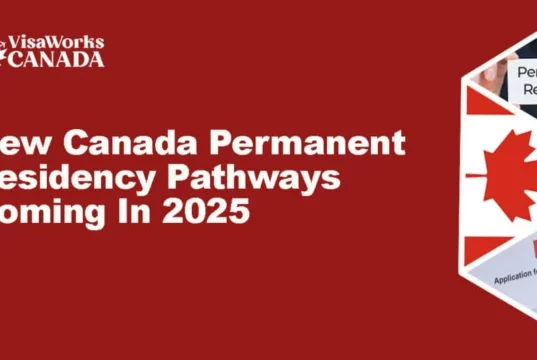 Top Immigration Pathways to Get Canada Permanent Residency